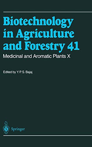 Medicinal and Aromatic Plants X (Biotechnology in Agriculture and Forestry, 41, Band 41)