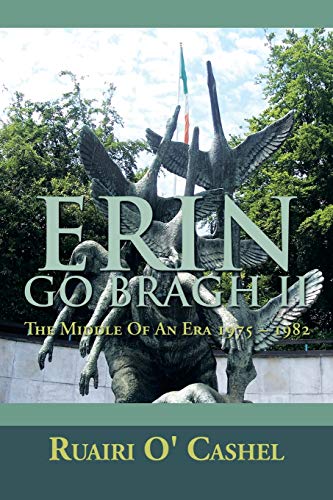 ERIN GO BRAGH II: The Middle Of An Era 1975 - 1982
