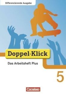 Doppel-Klick - Differenzierende Ausgabe: 5. Schuljahr - Das Arbeitsheft Plus