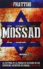 Mossad : los verdugos del Kidon : la historia de las unidades de asesinos de los servicios secretos de Israel, 1960-2014