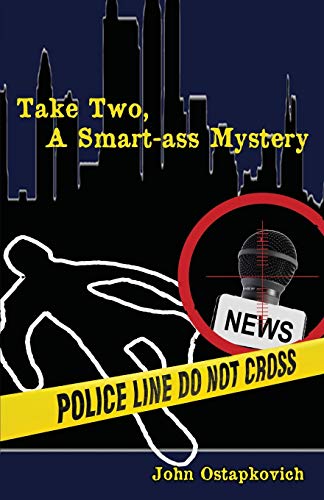 Take Two, a Smart-Ass Mystery