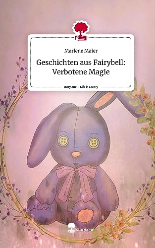 Geschichten aus Fairybell: Verbotene Magie. Life is a Story - story.one