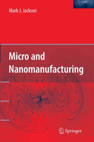 Micro and Nanomanufacturing