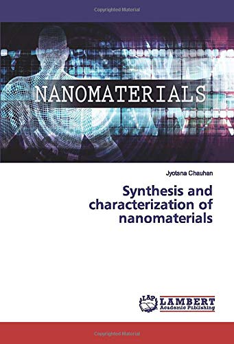 Synthesis and characterization of nanomaterials