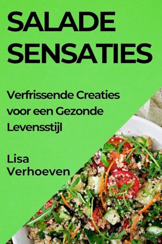 Salade Sensaties: Verfrissende Creaties voor een Gezonde Levensstijl