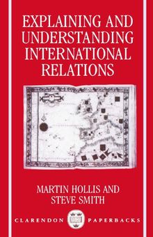 Explaining And Understanding International Relations (Clarendon Paperbacks)