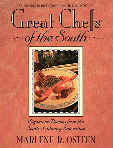 Great Chefs of the South: From the Television Series Great Chefs of the South (Companion to the International Series)