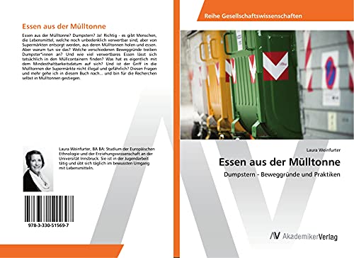 Essen aus der Mülltonne: Dumpstern - Beweggründe und Praktiken