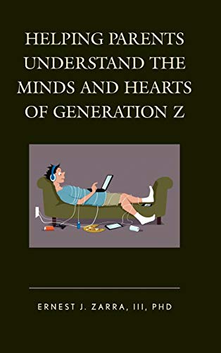 Helping Parents Understand the Minds and Hearts of Generation Z