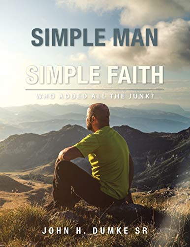 I Am a Simple Man with a Simple Faith: Who Added All the Junk?