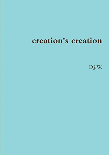 Creation'S Creation