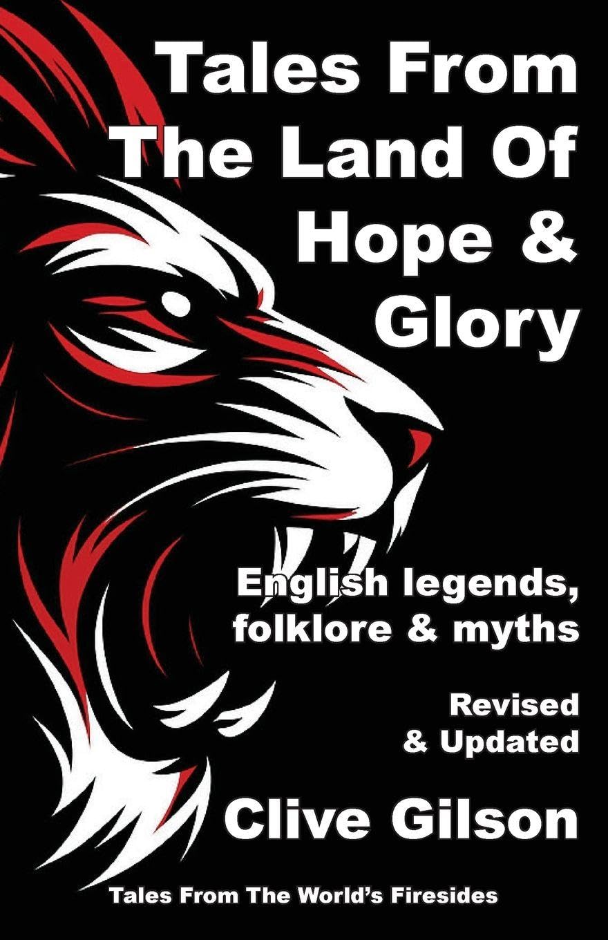 Tales From The Land Of Hope And Glory (Tales from the World's Firesides, Band 4)