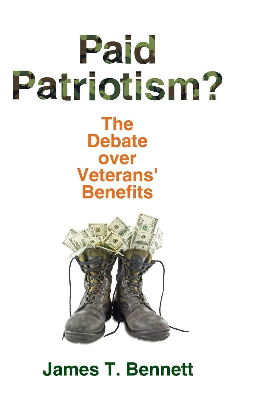 Paid Patriotism?: The Debate over Veterans' Benefits