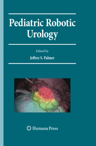 Pediatric Robotic Urology (Current Clinical Urology)
