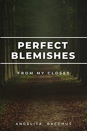 Perfect Blemishes: From My Closet