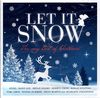 LET IT SNOW The very best of Christmas