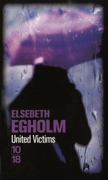 United Victims : Parents proches von Elsebeth Egholm | Buch | Zustand gut