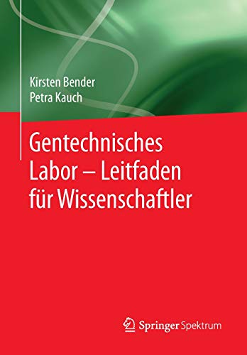 Gentechnisches Labor – Leitfaden für Wissenschaftler
