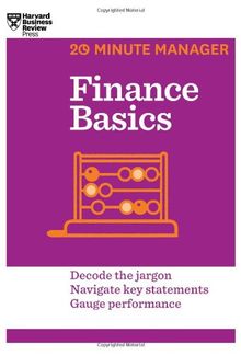 Finance Basics (HBR 20-Minute Manager Series)