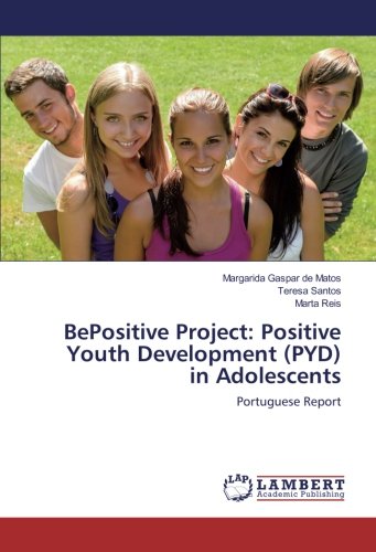 BePositive Project: Positive Youth Development (PYD) in Adolescents: Portuguese Report