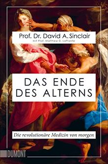 Das Ende des Alterns: Die revolutionäre Medizin von morgen (Lifespan)