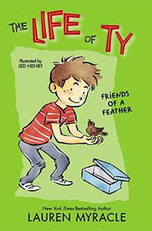 Friends of a Feather (The Life of Ty, Band 3)