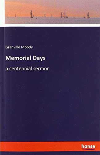 Memorial Days: a centennial sermon