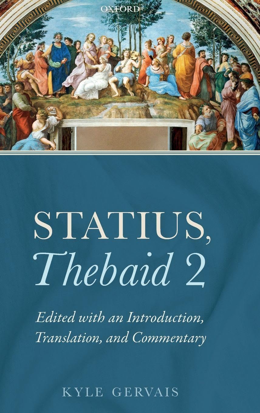 STATIUS, THEBAID 2 C: Edited With an Introduction, Translation, and Commentary