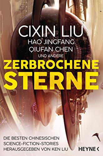 Die drei Sonnen: Roman von Cixin Liu