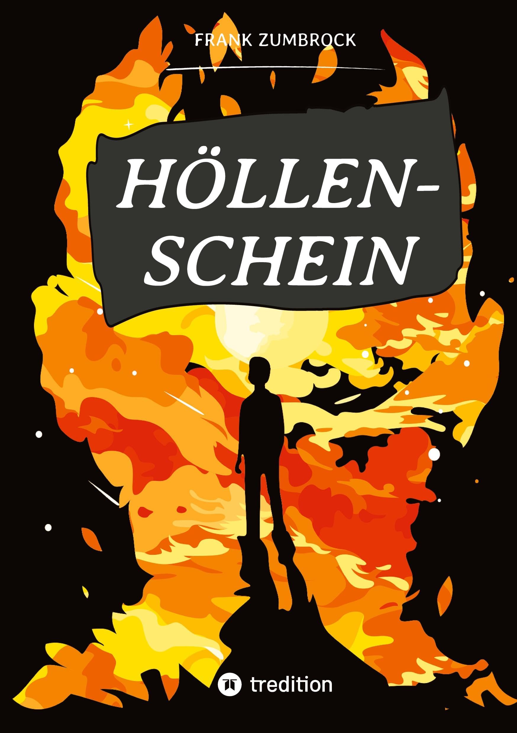 HÖLLENSCHEIN: ein Jugendroman