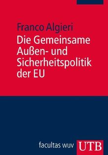 Die Gemeinsame Außen- und Sicherheitspolitik der EU. Europa Kompakt