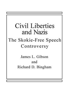 Civil Liberties and Nazis: The Skokie Free-Speech Controversy