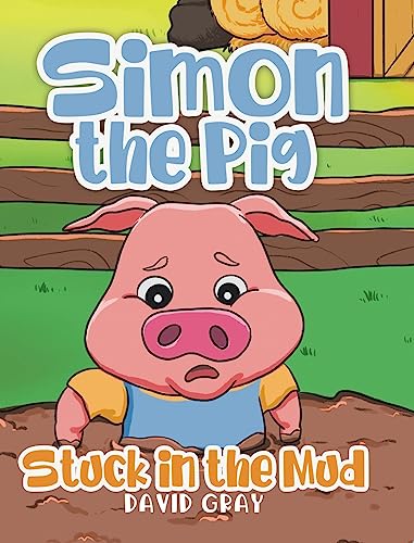 Simon the Pig: Stuck in the Mud