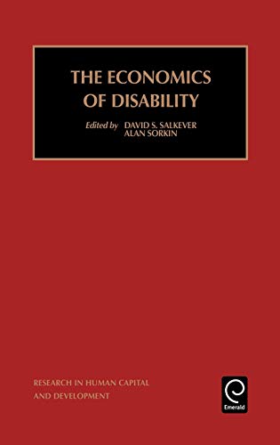 The Economics of Disability: Vol 13 (Research in Human Capital and Development)