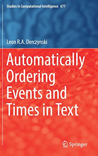 Automatically Ordering Events and Times in Text (Studies in Computational Intelligence)