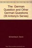 The German Question and Other German Questions (St Antony's Series)