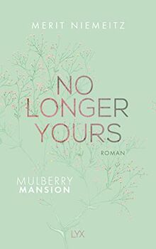 No Longer Yours - Mulberry Mansion