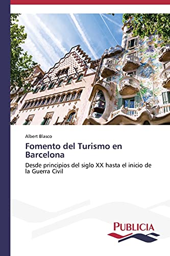 Fomento del Turismo en Barcelona: Desde principios del siglo XX hasta el inicio de la Guerra Civil