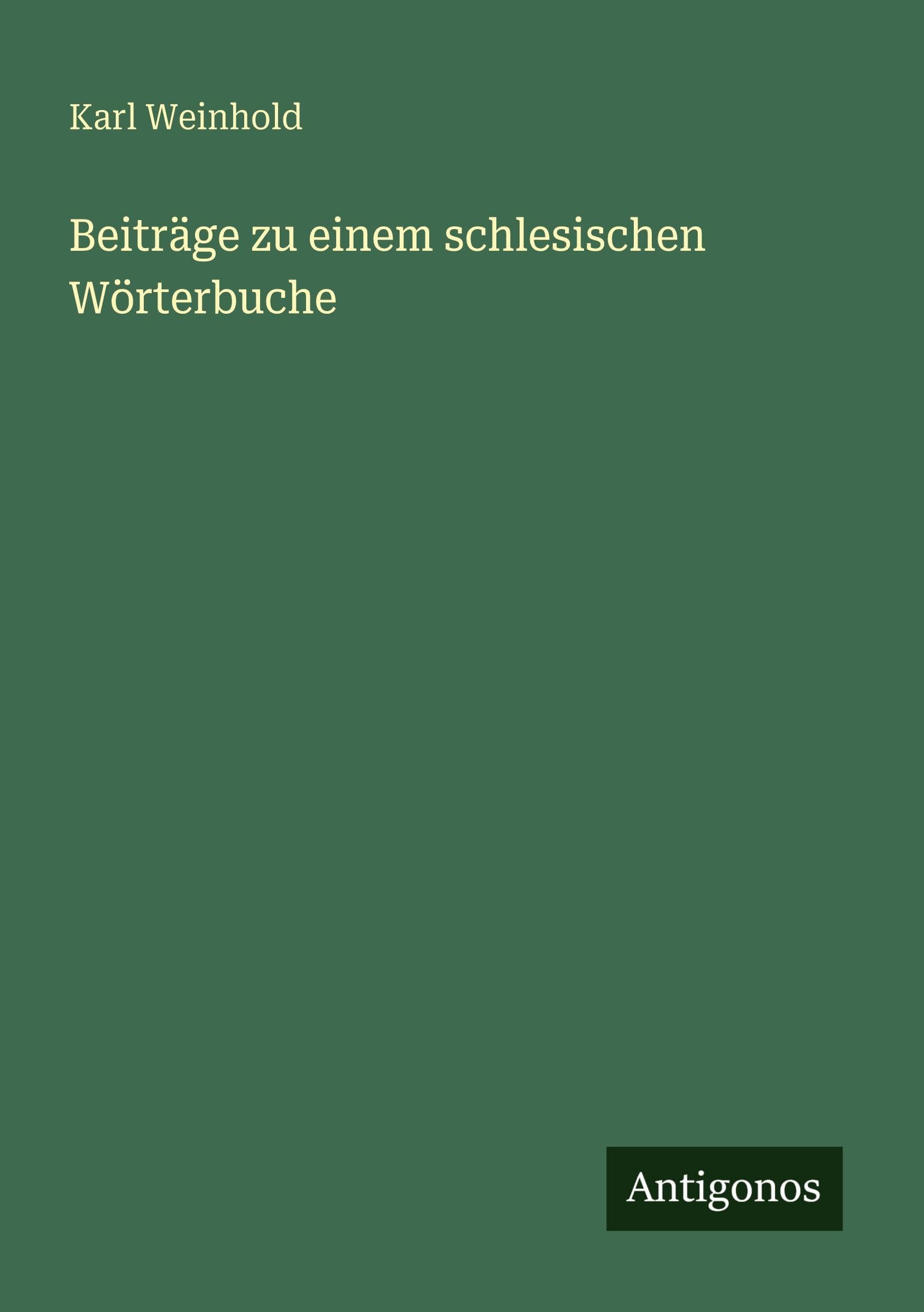 Beiträge zu einem schlesischen Wörterbuche