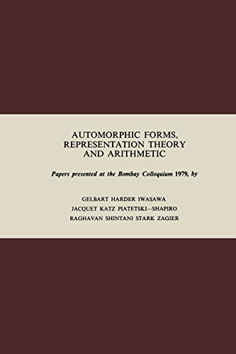 Automorphic Forms, Representation Theory and Arithmetic: Papers Presented At The Bombay Colloquium 1979 (Tata Institute Studies in Mathematics)