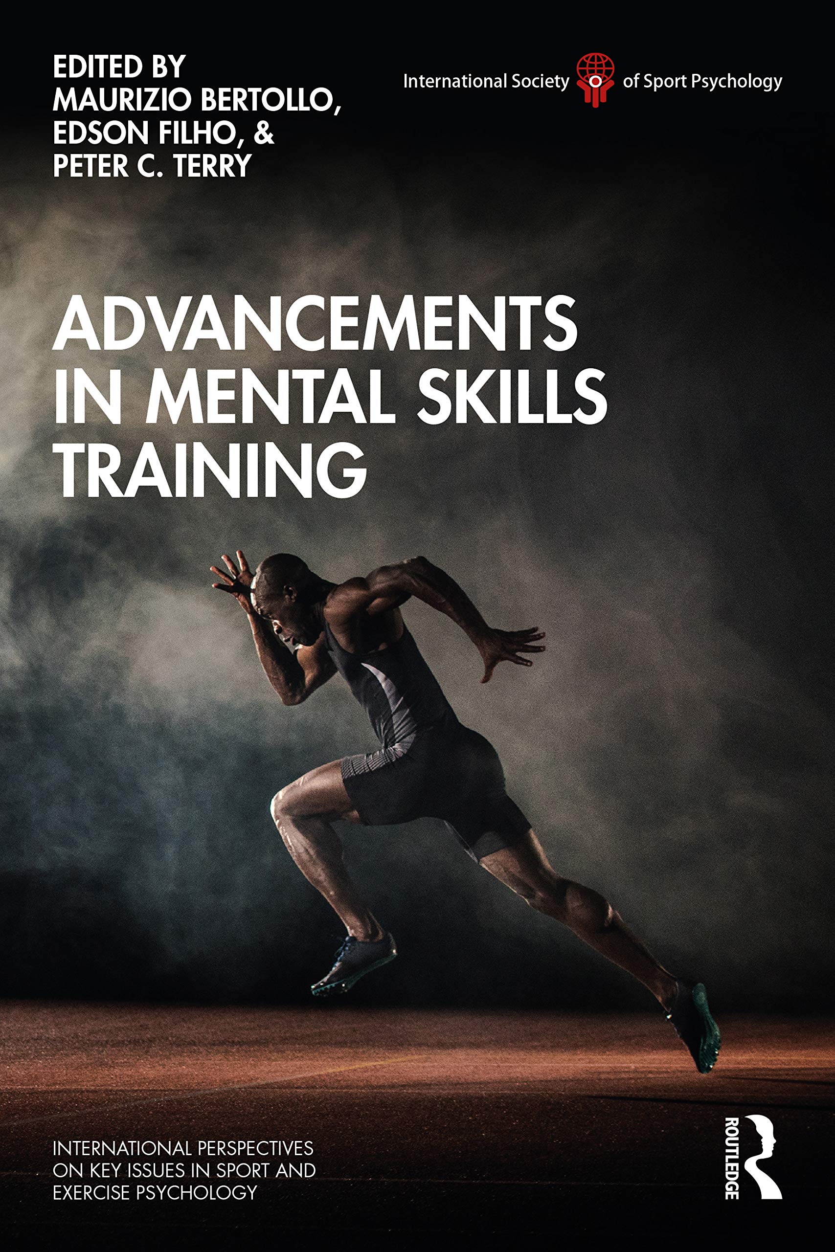 Advancements in Mental Skills Training (International Perspectives on Key Issues in Sport and Exercise Psychology)