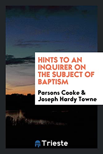 Hints to an Inquirer on the Subject of Baptism