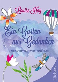 Ein Garten aus Gedanken: Mein kreatives Affirmationstagebuch