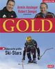 Gold. Österreichs größte Ski-Stars