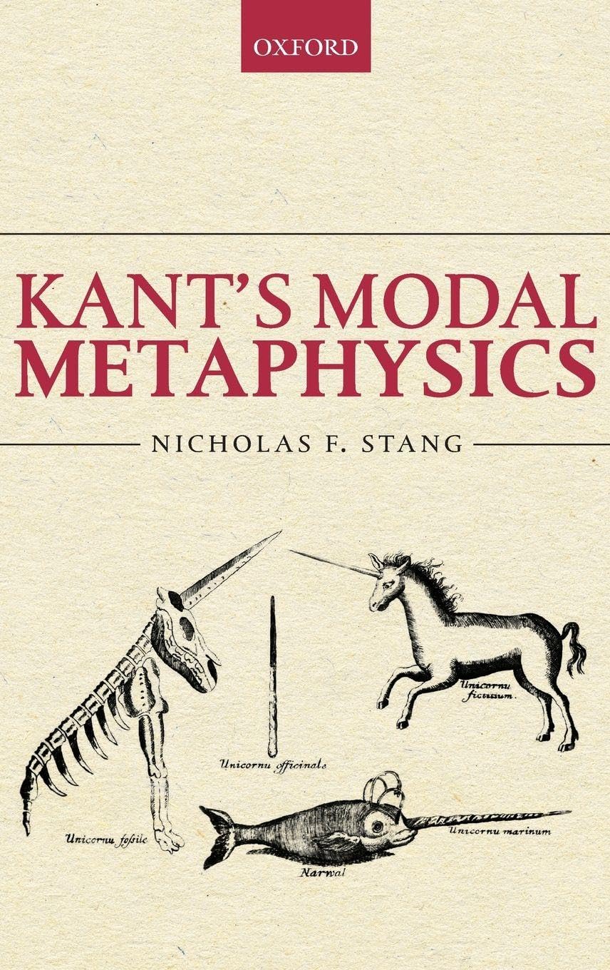 KANT'S MODAL METAPHYSICS C