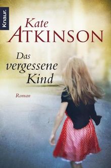 Das vergessene Kind: Roman