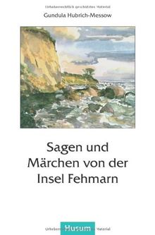 Sagen und Märchen von der Insel Fehmarn