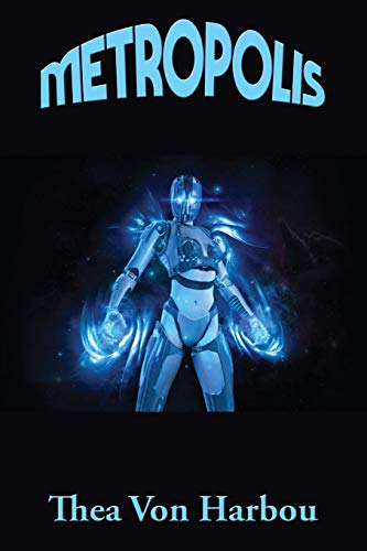 Harbou, Thea von von Metropolis