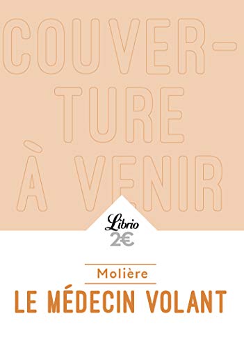 Le M&eacute;decin Volant - Suivi De L'amour M&eacute;decin