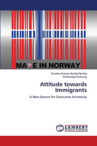 Attitude towards Immigrants: A New Source for Consumer Animosity